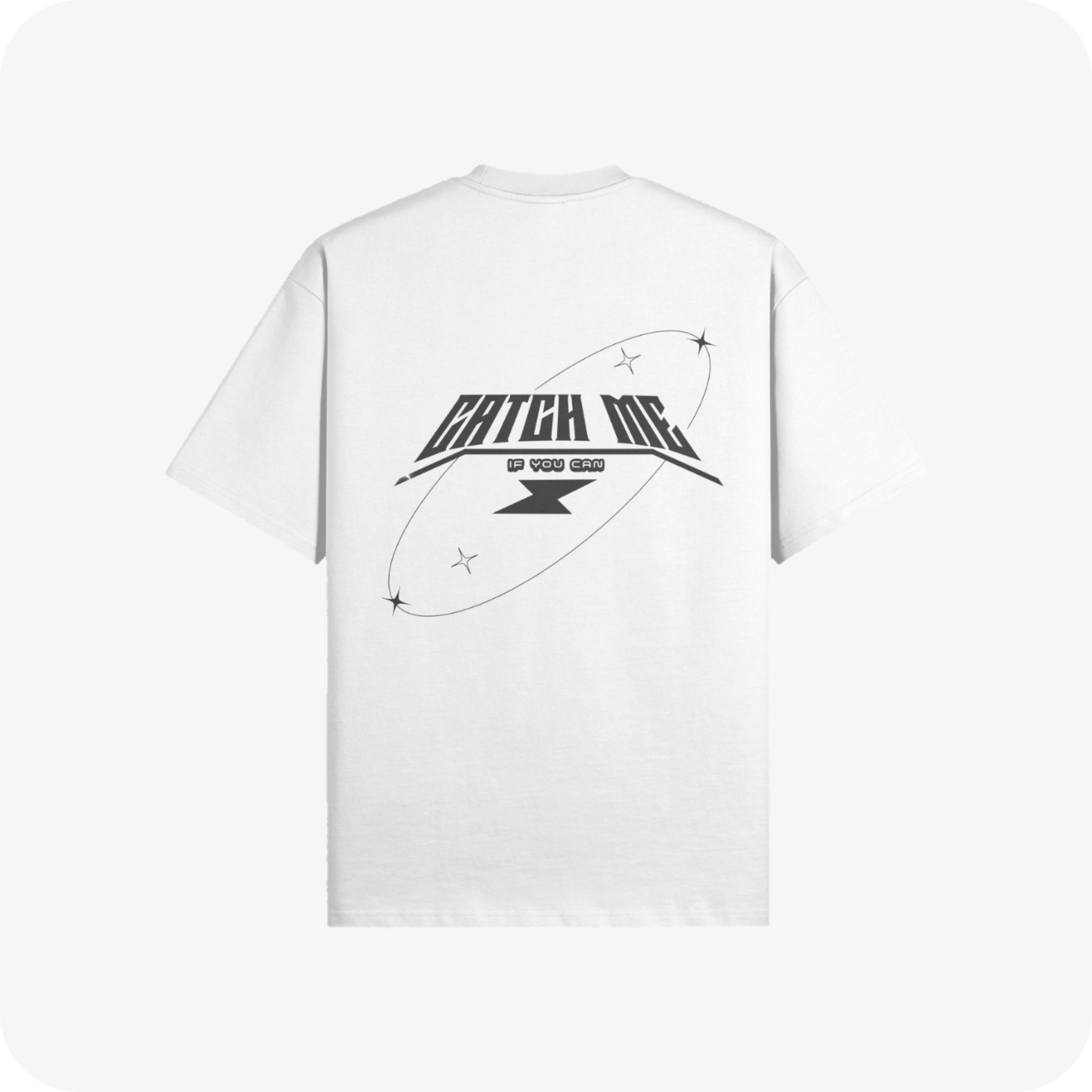 CATCH ME   T-Shirt